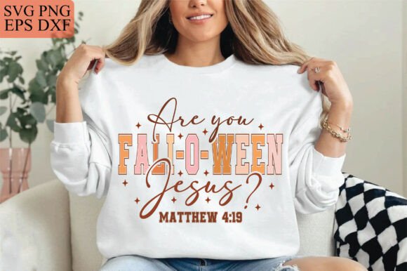 Are You Fall-O-Ween Jesus T-Shirt Designs