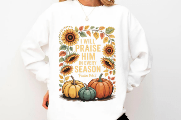 Christian Fall PNG, I Will Praise Him T-Shirt Designs