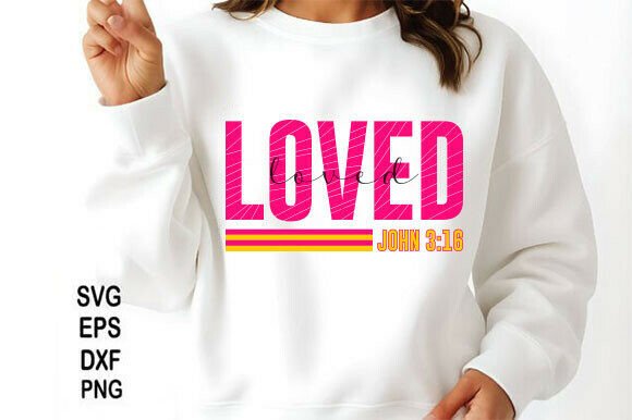 Christian Loved John 3:16 SVG PNG — T-Shirt Designs
