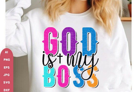 God is My Boss SVG PNG Christian T-Shirt Designs