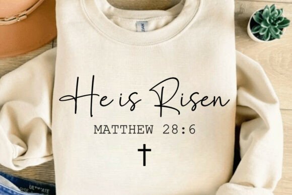 He is Risen SVG: Faith-Focused T-Shirt Designs