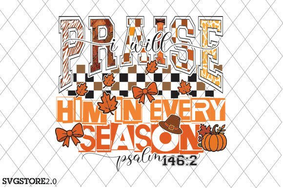 I Will Praise Him PNG, Christian Faith T-Shirt Designs