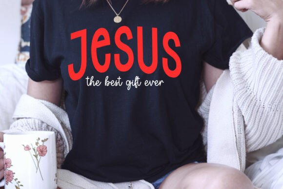 Jesus Is the Best Gift Ever SVG PNG — T-Shirt Designs