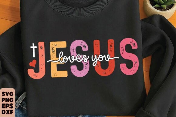 Jesus Loves You PNG: Colorful Religious T-Shirt Designs