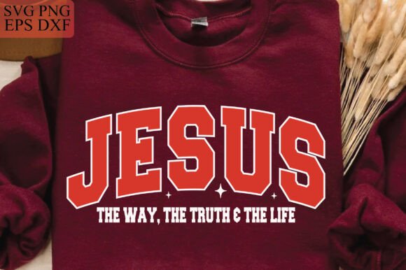 Jesus PNG, the Way the Truth the Life PN — T-Shirt Designs