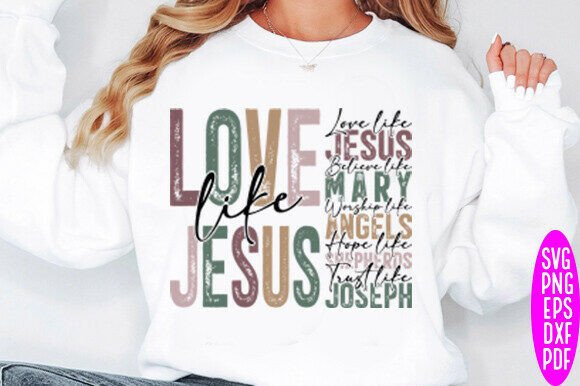 Love Like Jesus SVG: Christian T-Shirt Designs